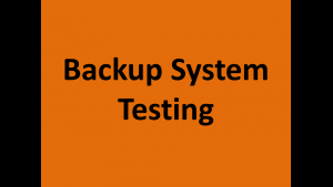 Backup System Testing